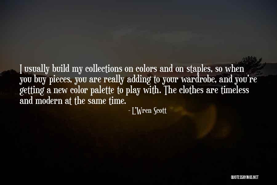 Adding Color Quotes By L'Wren Scott Adding Color Quotes By L'Wren Scott