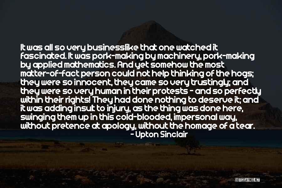 Adding Insult To Injury Quotes By Upton Sinclair