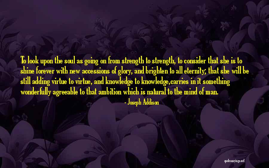 Adding Knowledge Quotes By Joseph Addison Adding Knowledge Quotes By Joseph Addison