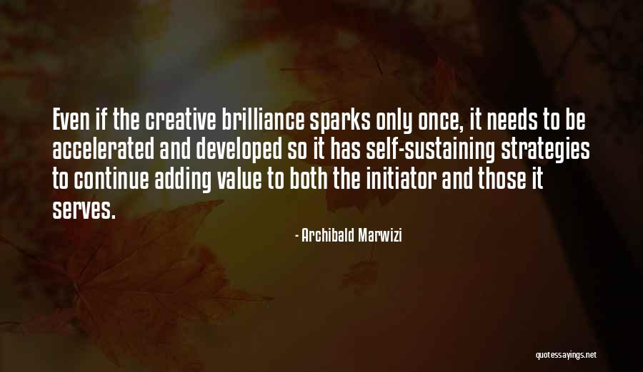 Adding Value Quotes By Archibald Marwizi Adding Value Quotes By Archibald Marwizi