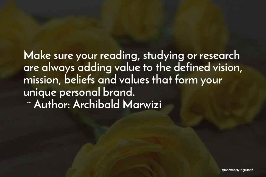 Adding Value To Your Life Quotes By Archibald Marwizi