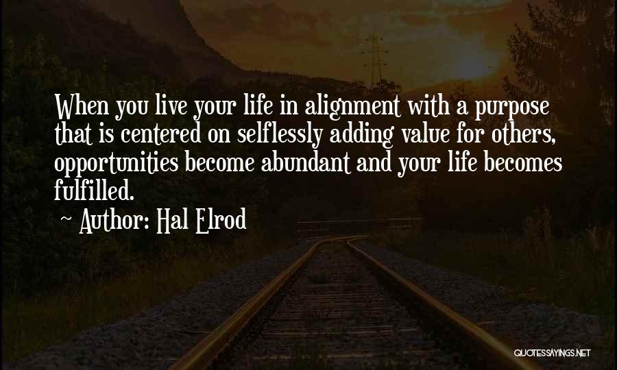 Adding Value To Your Life Quotes By Hal Elrod