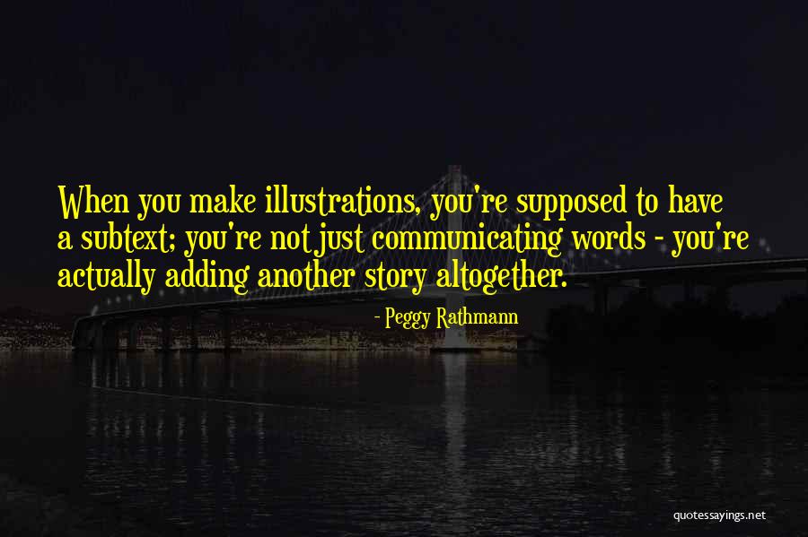 Adding Words Into Quotes By Peggy Rathmann