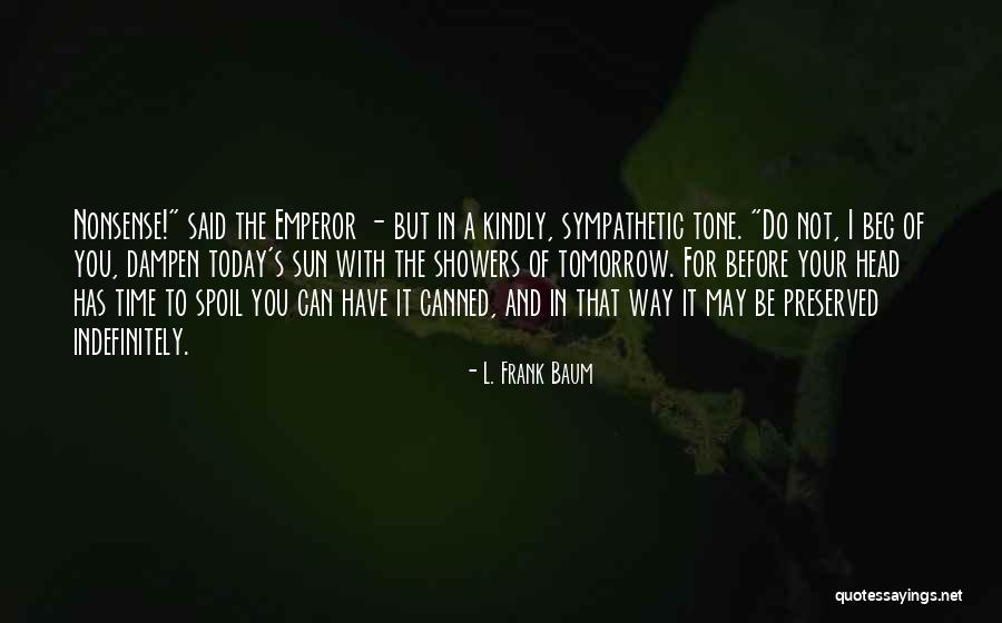 Addingtons Bow Quotes By L. Frank Baum Addingtons Bow Quotes By L. Frank Baum