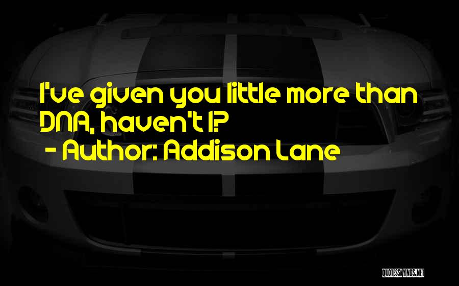 Addison Lane Quotes 1512288