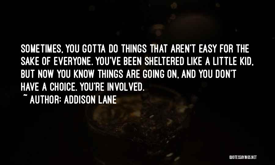 Addison Lane Quotes 2093823