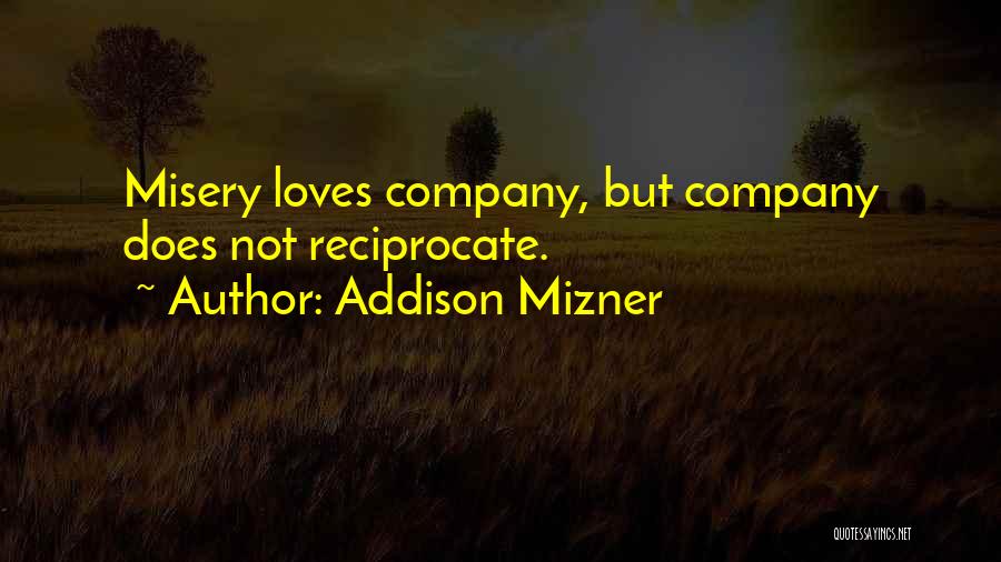 Addison Mizner Quotes 1400165