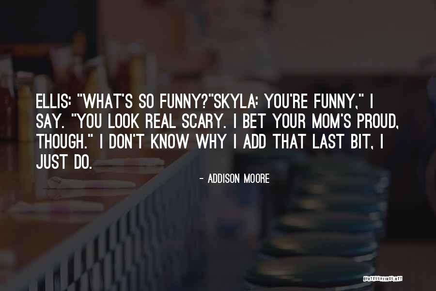 Addison Moore Quotes 2039473 Addison Moore Quotes 2039473
