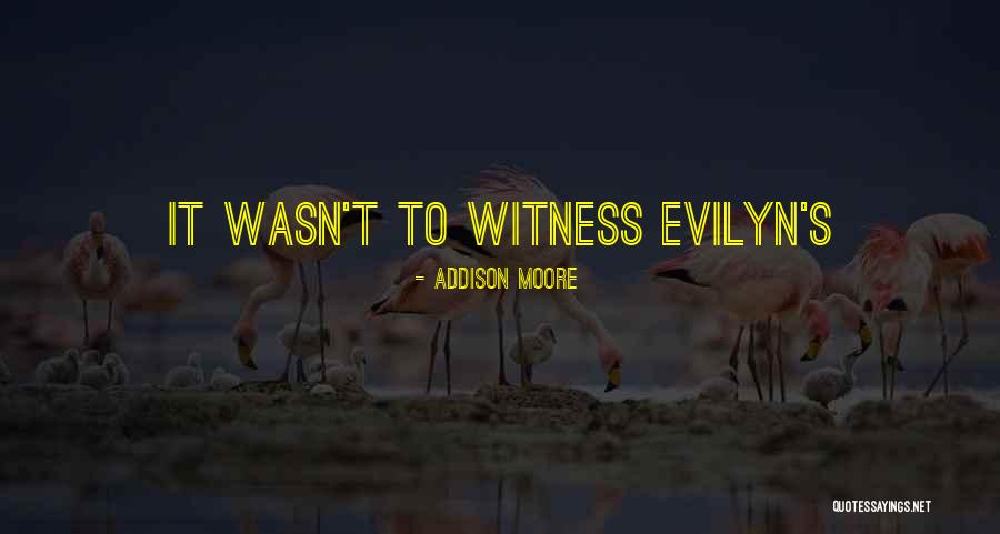 Addison Moore Quotes 2115556