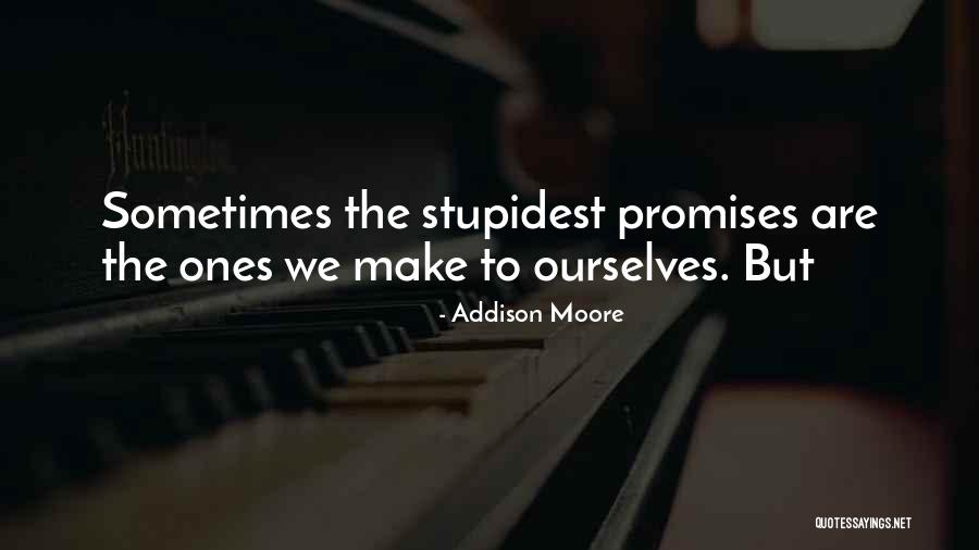 Addison Moore Quotes 948199