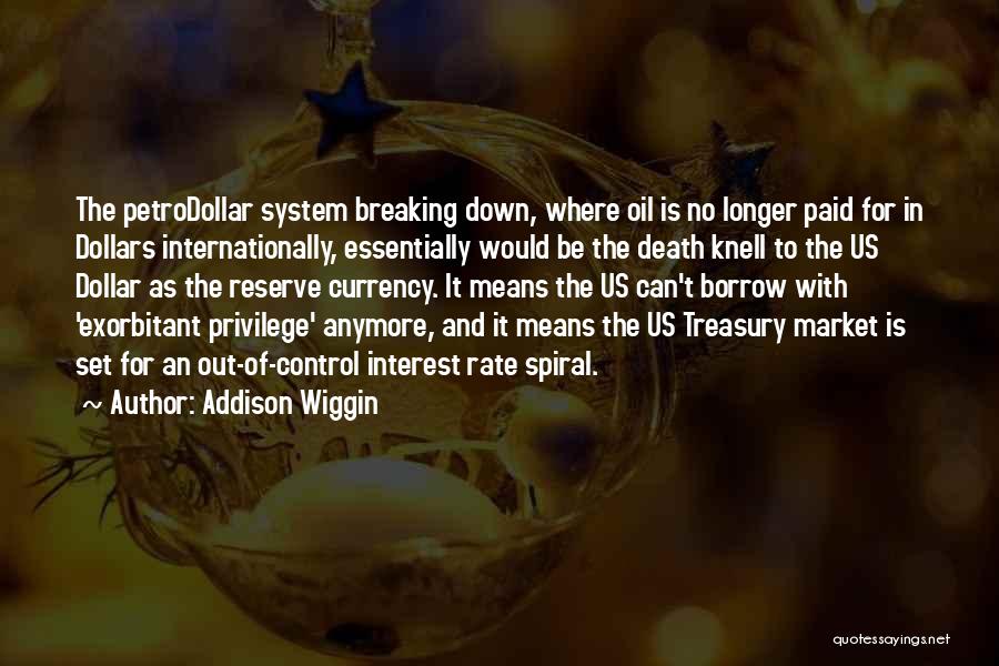 Addison Wiggin Quotes 516592