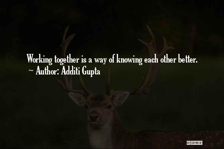 Additi Gupta Quotes 1244614