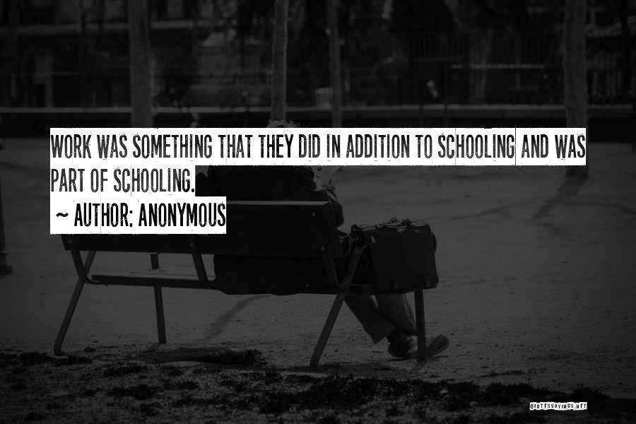 Addition Quotes By Anonymous