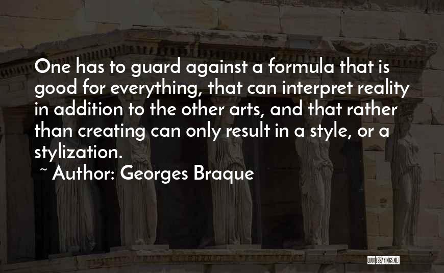 Addition Quotes By Georges Braque