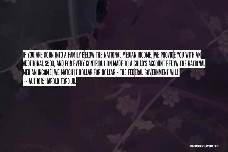 Additional Income Quotes By Harold Ford Jr.