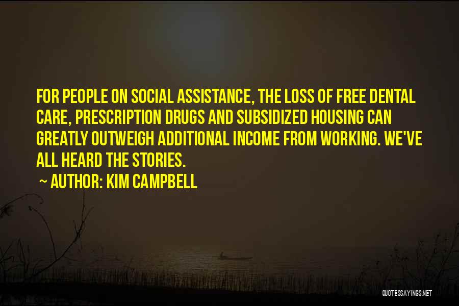 Additional Income Quotes By Kim Campbell