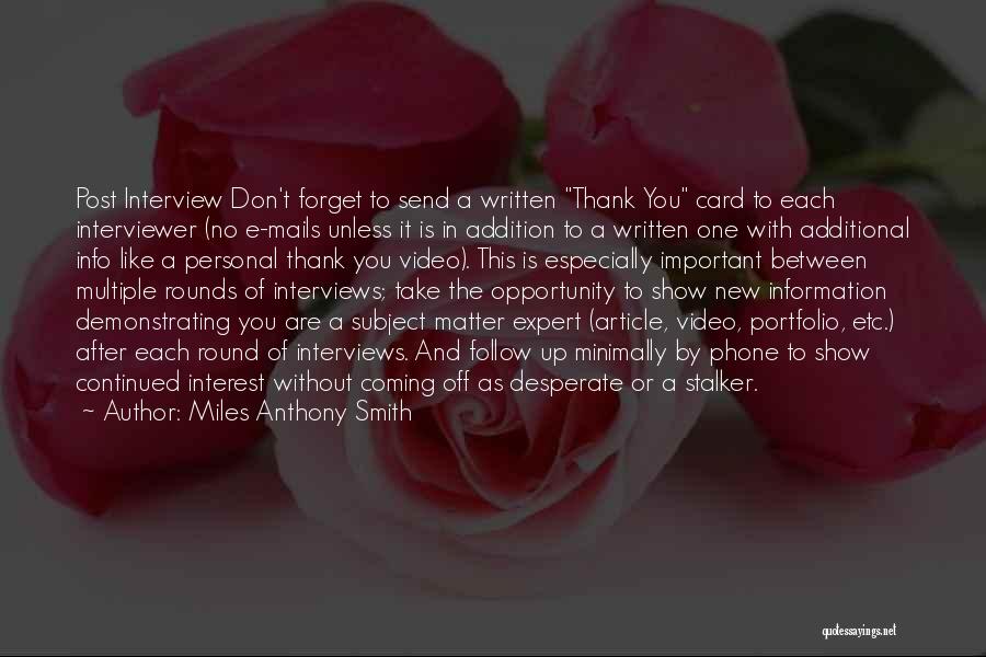 Additional Information Quotes By Miles Anthony Smith