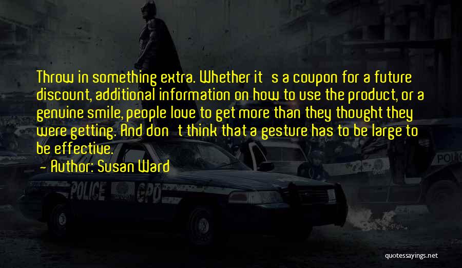 Additional Information Quotes By Susan Ward