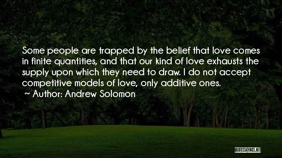 Additive Quotes By Andrew Solomon