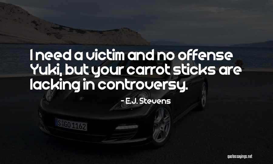 Addizione Quotes By E.J. Stevens Addizione Quotes By E.J. Stevens
