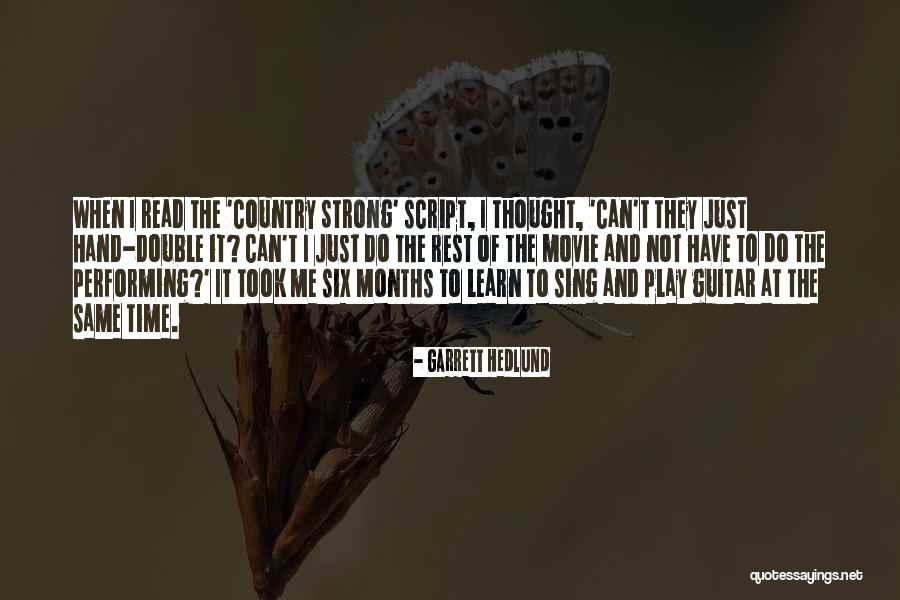 Addizione Quotes By Garrett Hedlund Addizione Quotes By Garrett Hedlund
