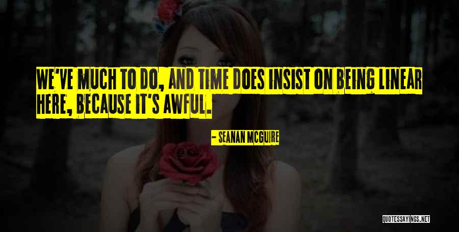 Addormentarsi Passato Quotes By Seanan McGuire Addormentarsi Passato Quotes By Seanan McGuire