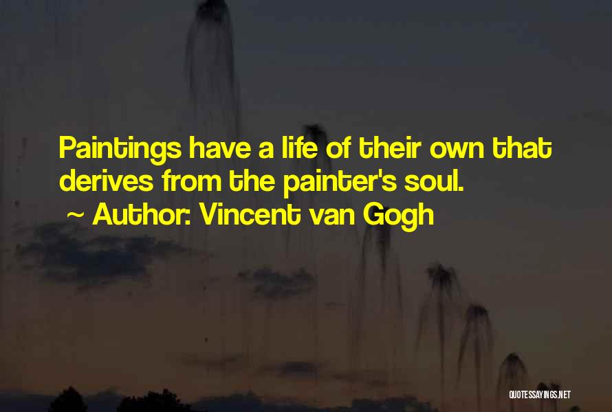 Addosso In Inglese Quotes By Vincent Van Gogh
