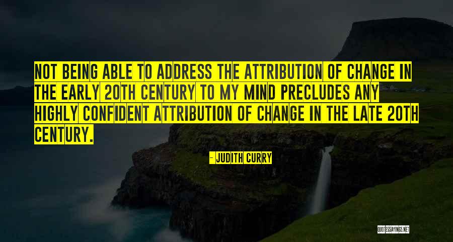 Address Change Quotes By Judith Curry Address Change Quotes By Judith Curry