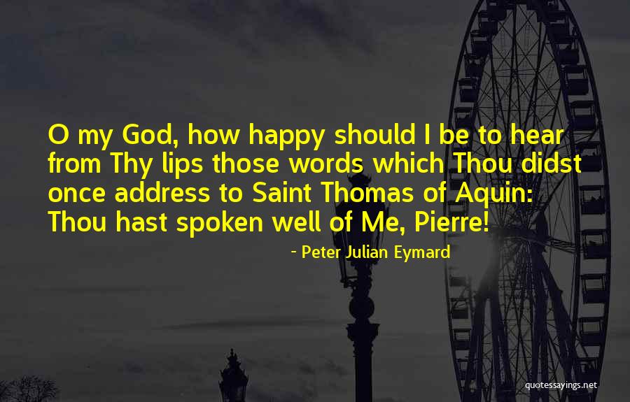 Address Quotes By Peter Julian Eymard