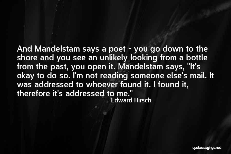 Addressed Quotes By Edward Hirsch Addressed Quotes By Edward Hirsch