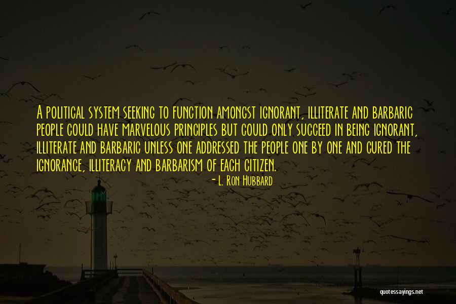 Addressed Quotes By L. Ron Hubbard Addressed Quotes By L. Ron Hubbard