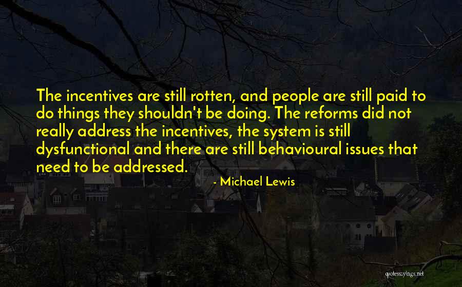 Addressed Quotes By Michael Lewis Addressed Quotes By Michael Lewis