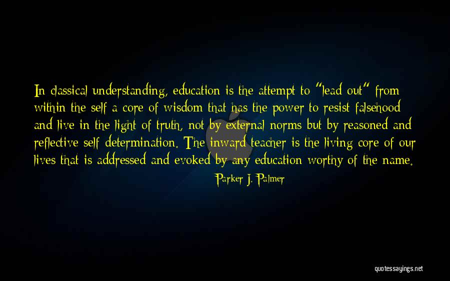 Addressed Quotes By Parker J. Palmer Addressed Quotes By Parker J. Palmer