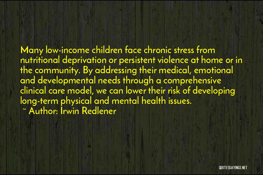 Addressing Issues Quotes By Irwin Redlener