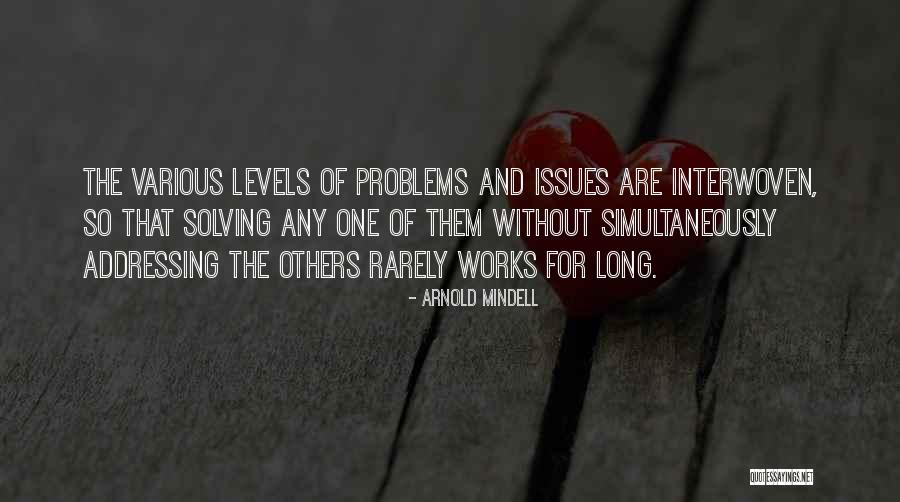 Addressing Problems Quotes By Arnold Mindell Addressing Problems Quotes By Arnold Mindell