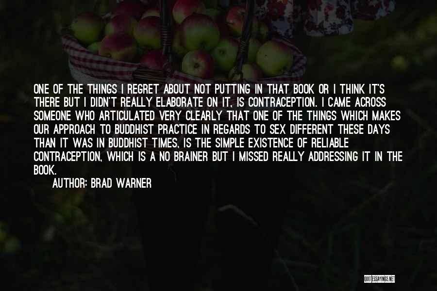 Addressing Quotes By Brad Warner