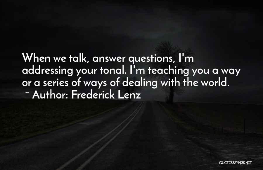 Addressing Quotes By Frederick Lenz