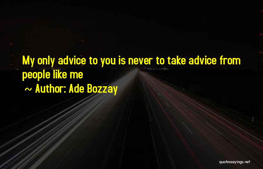 Ade Bozzay Quotes 1683151