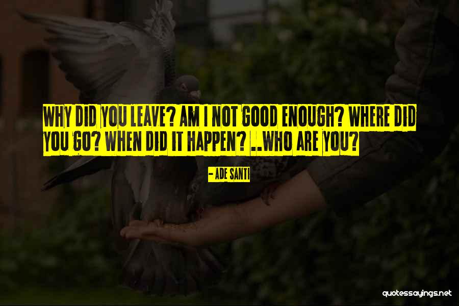 Ade Santi Quotes 135168 Ade Santi Quotes 135168