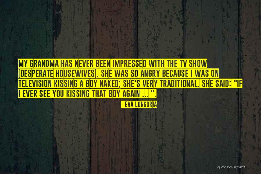 Adeana Mcnicholl Quotes By Eva Longoria Adeana Mcnicholl Quotes By Eva Longoria