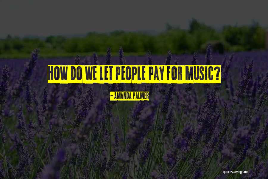 Adebukola Bombata Quotes By Amanda Palmer Adebukola Bombata Quotes By Amanda Palmer