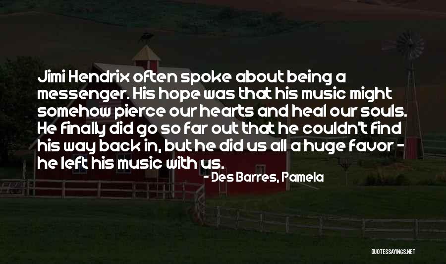Adeel Hussain Quotes By Des Barres, Pamela Adeel Hussain Quotes By Des Barres, Pamela