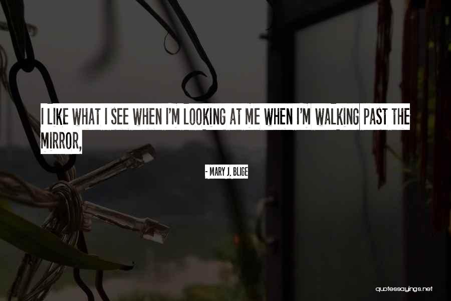 Adeel Hussain Quotes By Mary J. Blige Adeel Hussain Quotes By Mary J. Blige