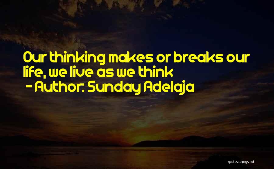 Adegoke Moses Quotes By Sunday Adelaja