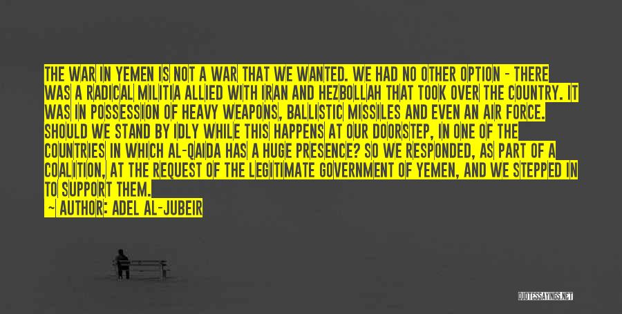 Adel Al-Jubeir Quotes 1041802