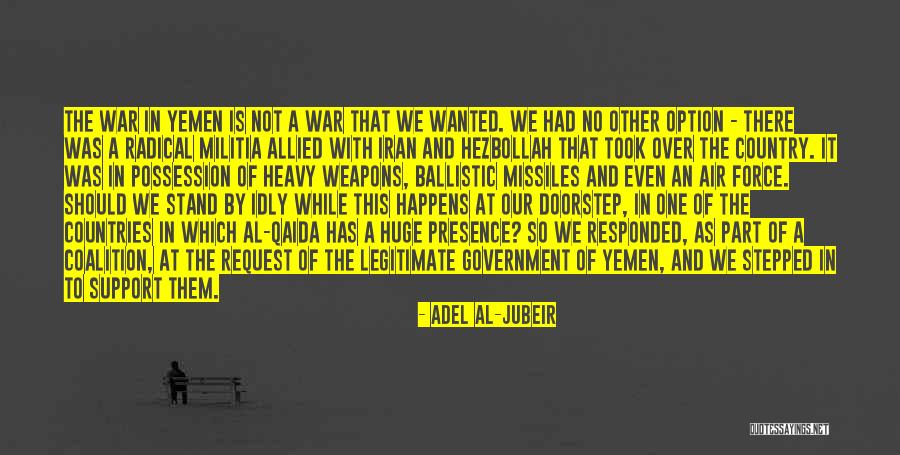 Adel Al-Jubeir Quotes 1041802