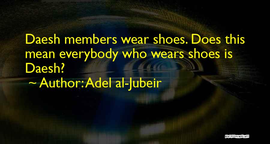 Adel Al-Jubeir Quotes 1424416