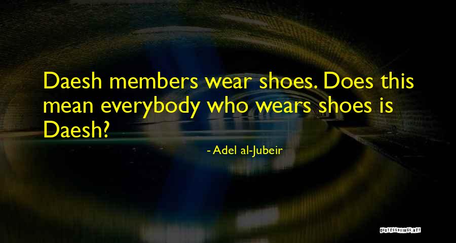 Adel Al-Jubeir Quotes 1424416