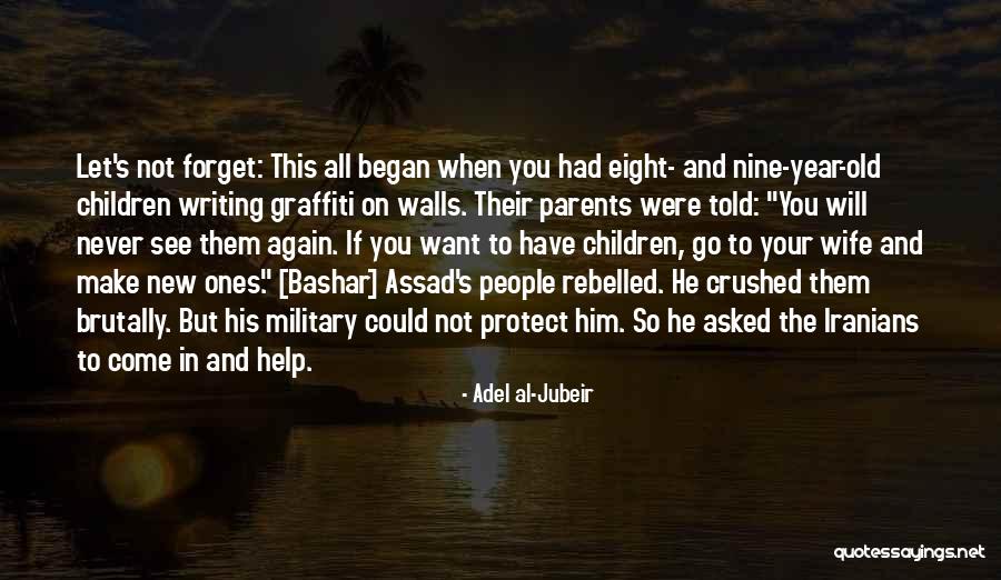 Adel Al-Jubeir Quotes 195961 Adel Al-Jubeir Quotes 195961