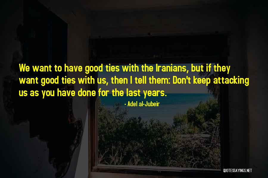 Adel Al-Jubeir Quotes 2194044 Adel Al-Jubeir Quotes 2194044